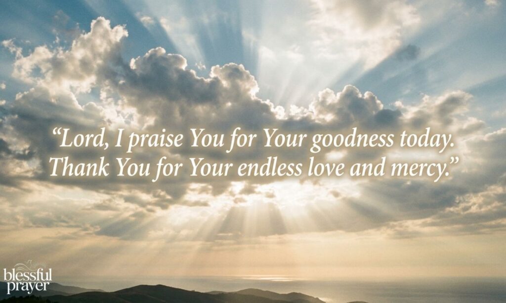 A Saturday Morning Prayer of Praise and Thanksgiving