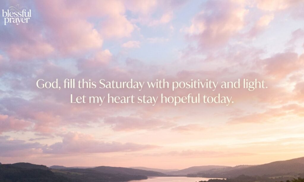 Positive and Inspirational Saturday Blessings