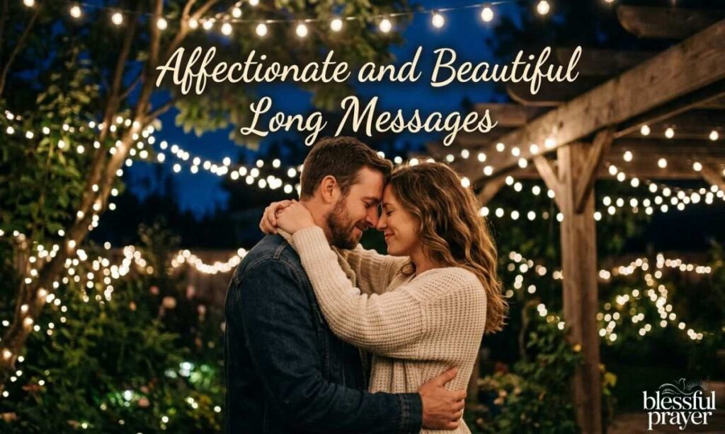 Affectionate and Beautiful Long Messages