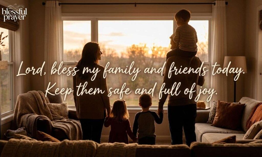 Saturday Blessings for Family and Friends
