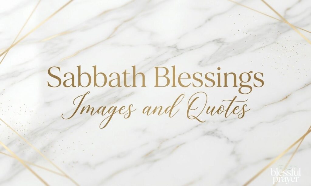 Sabbath Blessings Images and Quotes
